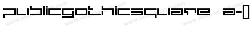PublicGothicSquare A字体转换